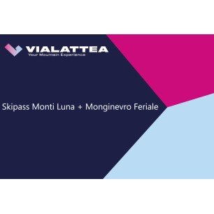 Skipass Monti Luna + Monginevro Feriale